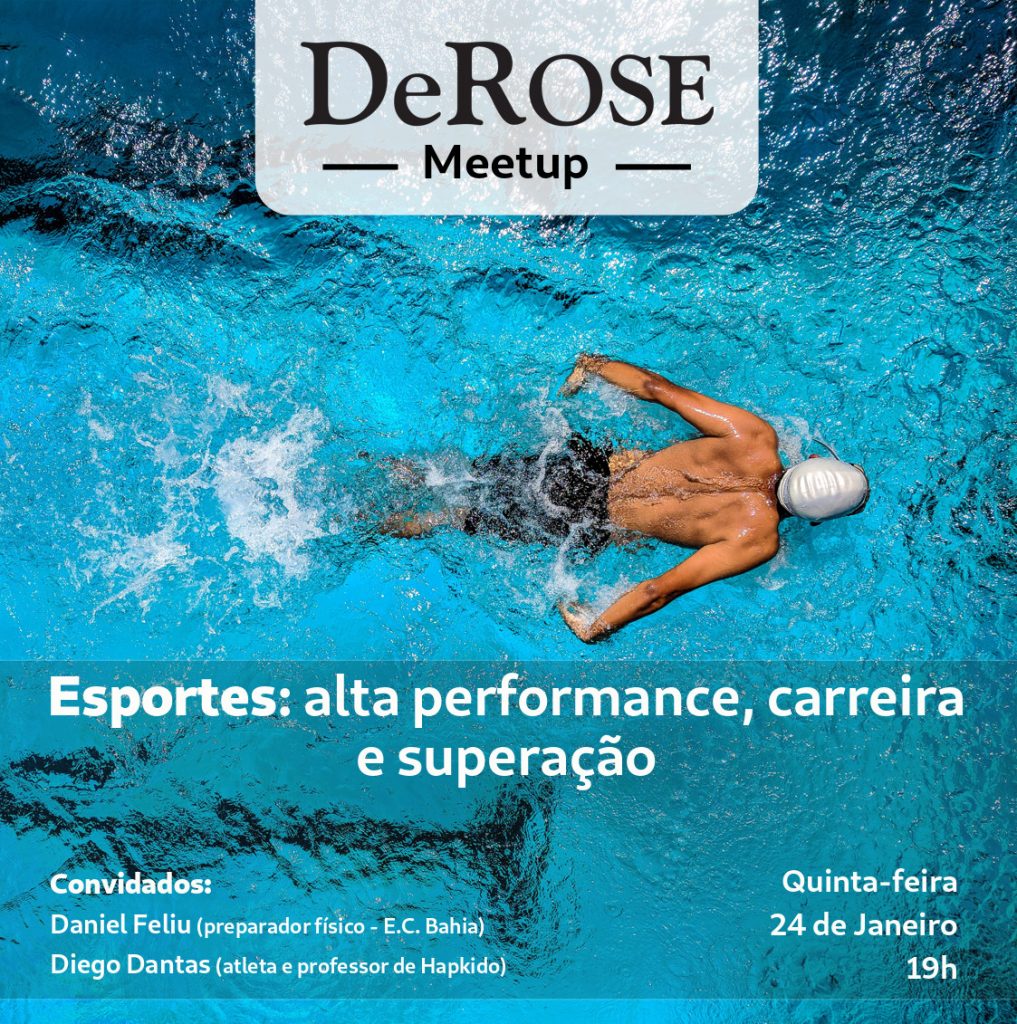 DeROSE Meetup - Esportes: alta performance, carreira e superação